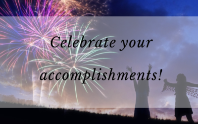 Celebrate your accomplishments!