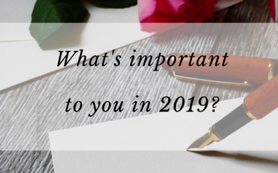Happy New Year! What’s important to you in 2019?