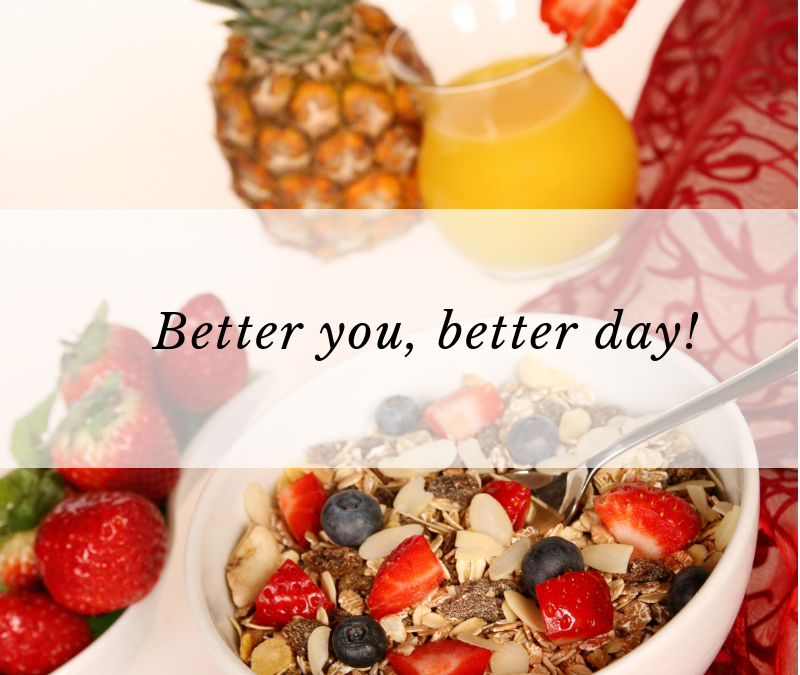 Better you, better day!